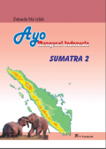 Ayo Mengenal Indonesia : Sumatra 2