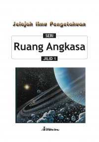 Ensiklopedia Jelajah Ilmu Pengetahuan Seri Ruang Angkasa