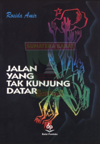 Jalan yang Tak Kunjung Datar