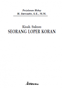 Bagaimana Hidup H. Suwanto ( Kisah Sukses Seorang Loper Koran )