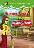 Bawang Merah dan Bawang Putih