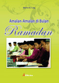 Amalan-Amalan di Bulan Ramadhan