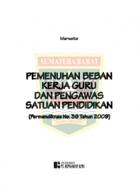 Pemenuhan Beban Kerja Guru dan Pengawasan Satuan Pendidikan (Permendiknas No.39 Tahun 2009 )