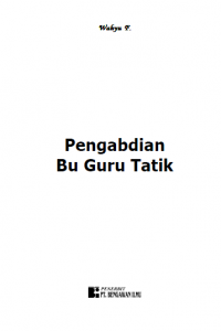 Pengabdian Bu Guru Tatik