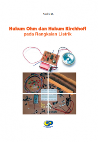 Hukum Ohm dan Hukum Kirchhoff pada Rangkaian Listrik