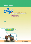 Ayo Mengenal indonesia : Madura