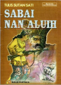 Sabai Nan Aluih : Cerita Minangkabau Lama
